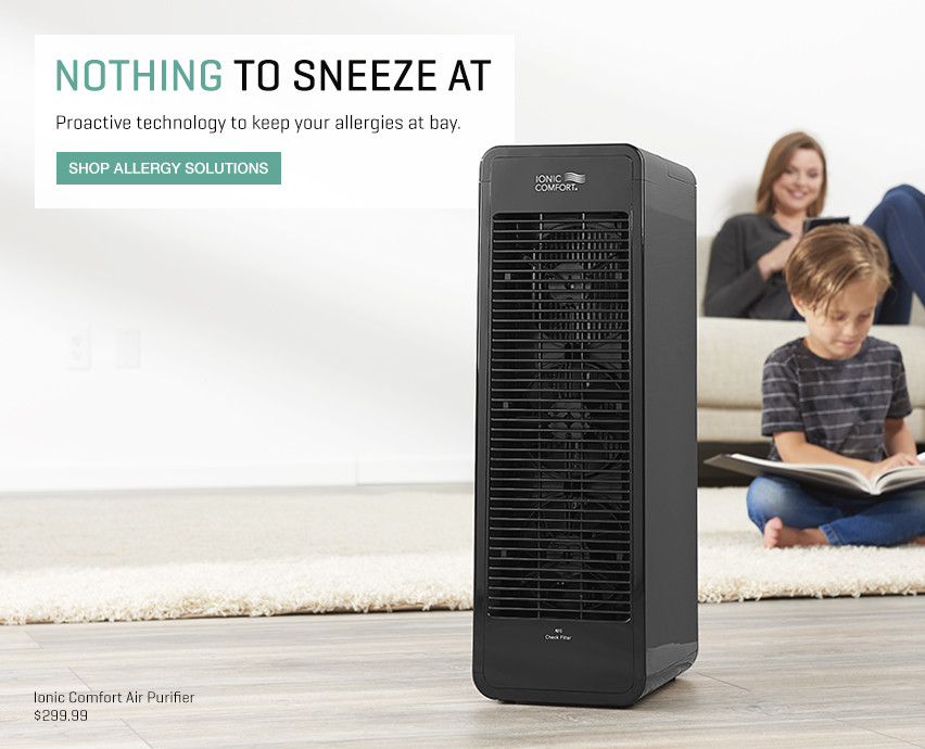 Shop home comfort - Winter is coming, cozy up with clean, comfortable air.